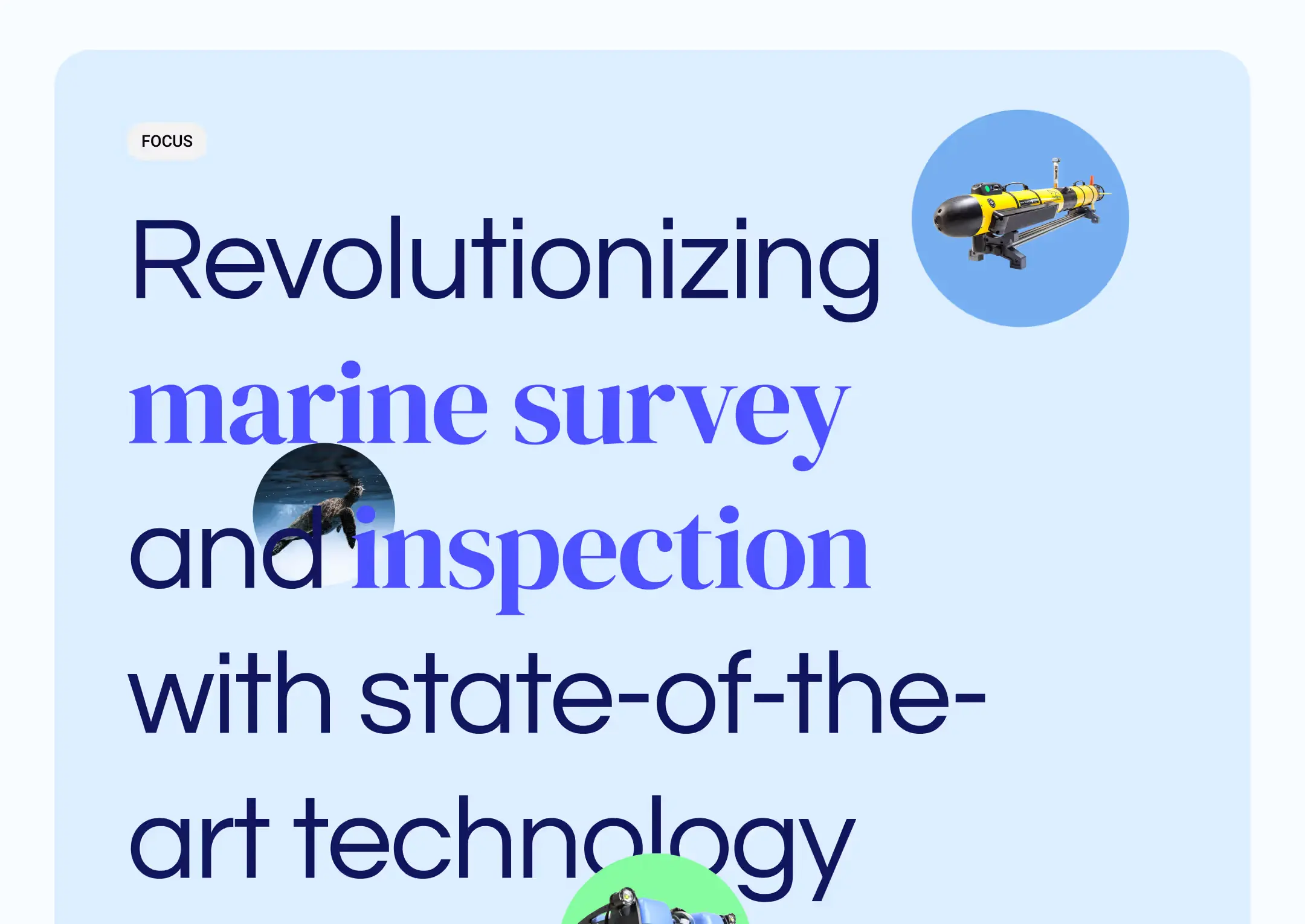 The Focus section of the Gaia Marine site: the headline “Revolutionizing marine survey and inspection with state-of-the-art technology”, with circular photographs of an underwater vehicle and a sea turtle.